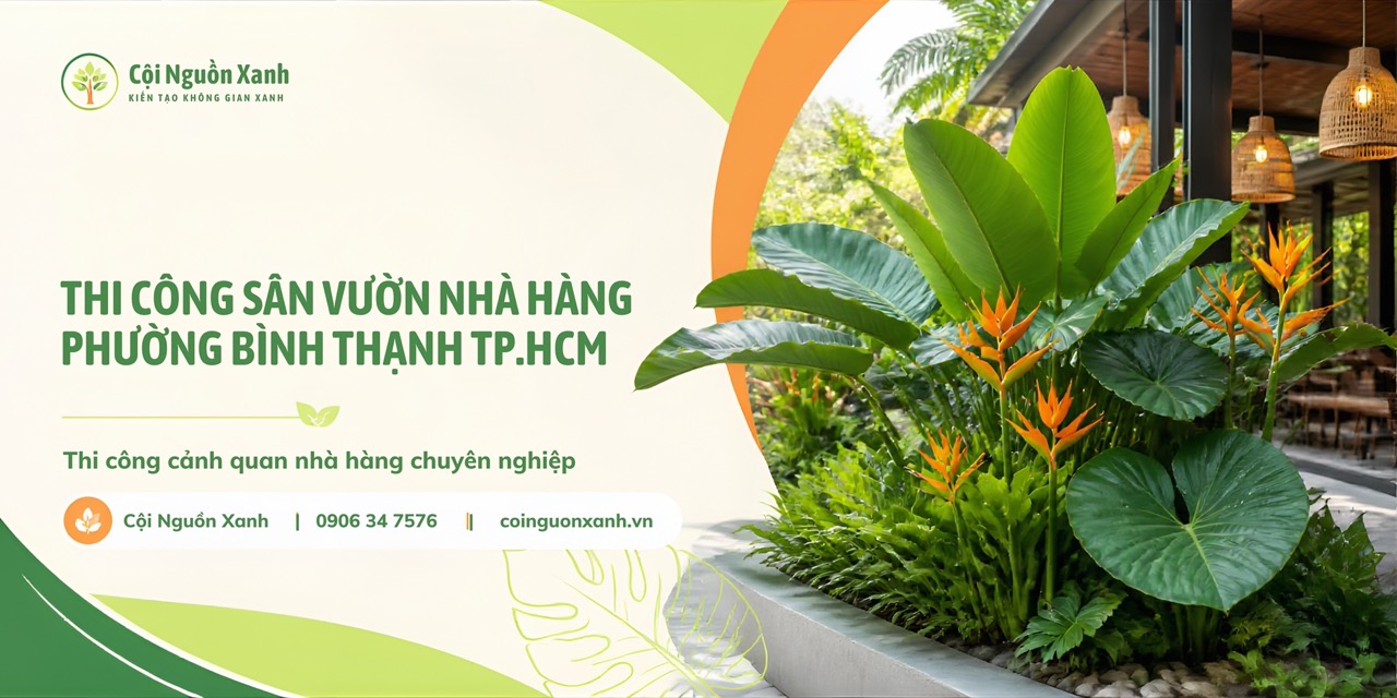 Thi công sân vườn nhà hàng ở Phường Bình Thạnh TP.HCM – Không gian xanh ấn tượng