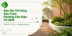 Báo Giá Thi Công Sân Vườn Ở Phường Cầu Kiệu TP.HCM Chi Tiết, Tiết Kiệm