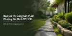 Báo Giá Thi Công Sân Vườn Ở Phường Gia Định TP.HCM