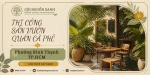 Thi công sân vườn quán cà phê ở Phường Bình Thạnh TP.HCM
