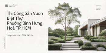 Thi Công Sân Vườn Biệt Thự Ở Phường Bình Hưng Hòa TP.HCM