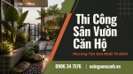 Thi Công Sân Vườn Căn Hộ Ở Phường Tân Sơn Nhất TP.HCM – Kiến Tạo Không Gian Xanh Đẳng Cấp