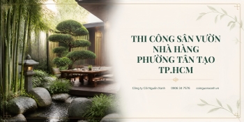 Thi Công Sân Vườn Nhà Hàng Ở Phường Tân Tạo TP.HCM