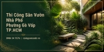Thi Công Sân Vườn Nhà Phố Ở Phường Gò Vấp TP.HCM Đẹp, Tối Ưu Chi Phí