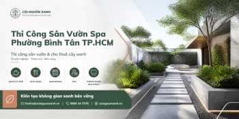 Thi Công Sân Vườn Spa Ở Phường Bình Tân TP.HCM – Đẹp, Thư Giãn, Chuyên Nghiệp