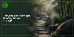 Thi Công Sân Vườn Spa Ở Phường Gò Vấp TP.HCM – Không Gian Thư Giãn Xanh