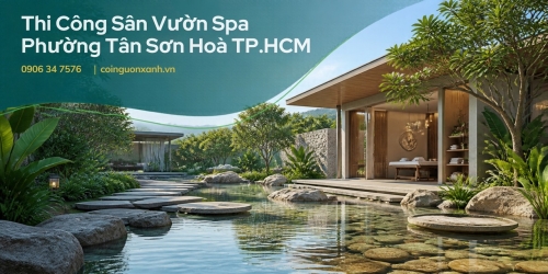 Thi Công Sân Vườn Spa Ở Phường Tân Sơn Hòa TP.HCM – Không Gian Thư Giãn Xanh